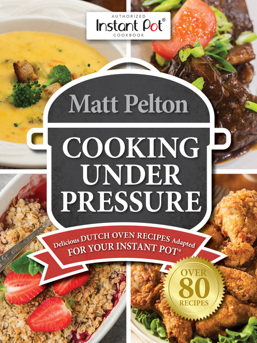 Title details for Cooking Under Pressure by Matthew Pelton - Available